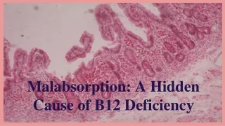 Malabsorption_ A Hidden Cause of B12 Deficiency