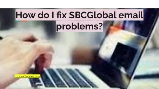 How do I fix SBCGlobal email problems_