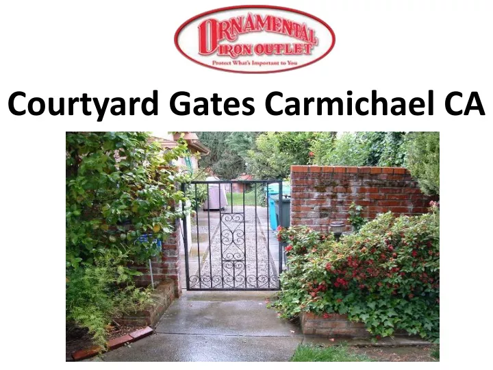 courtyard gates carmichael ca