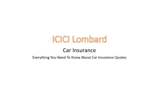 Everything You Need To Know About Car Insurance Quotes