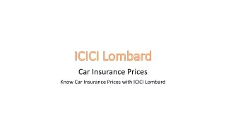 Know Car Insurance Prices with ICICI Lombard