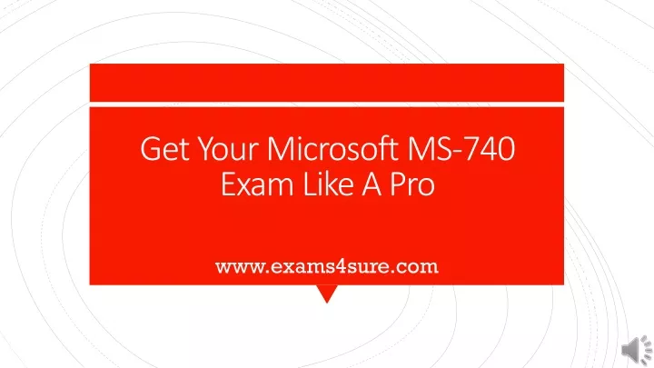 get your microsoft ms 740 exam like a pro