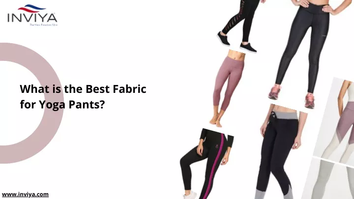 what is the best fabric for yoga pants