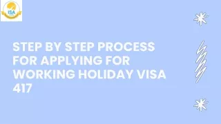 Step by Step Process For Applying For Working Holiday Visa 417