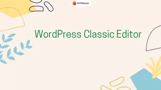 How to use the WordPress Classic Editor
