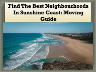 Find The Best Neighbourhoods In Sunshine Coast: Moving Guide