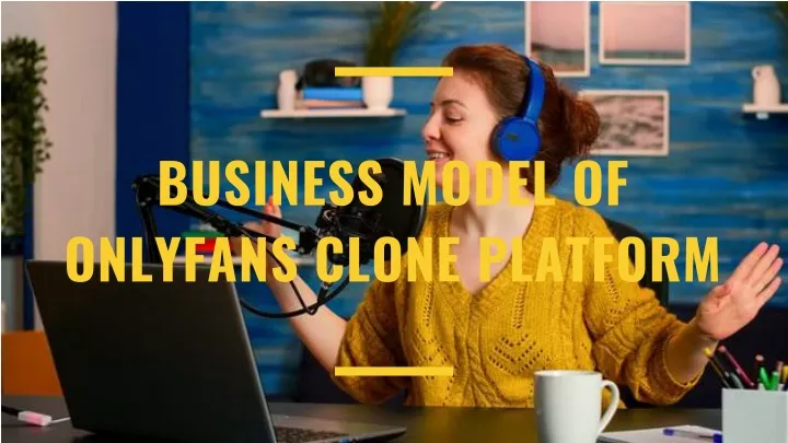 business model of onlyfans clone platform