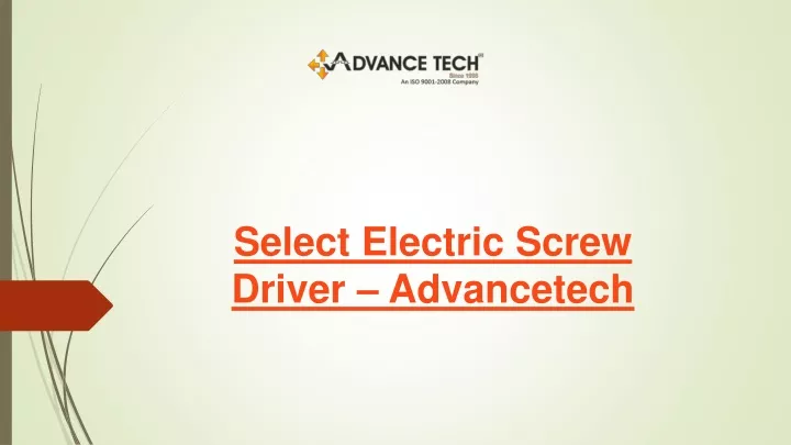 select electric screw driver advancetech