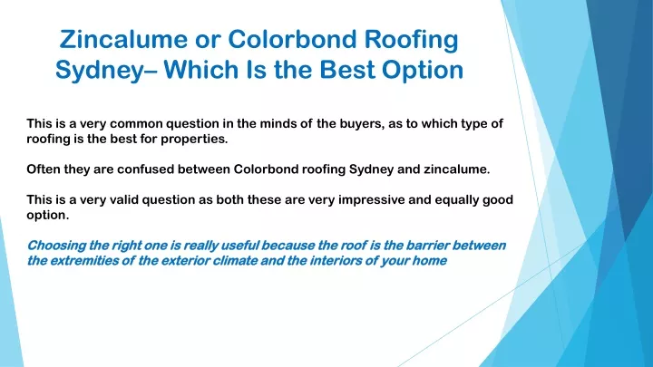 zincalume or colorbond roofing sydney which is the best option