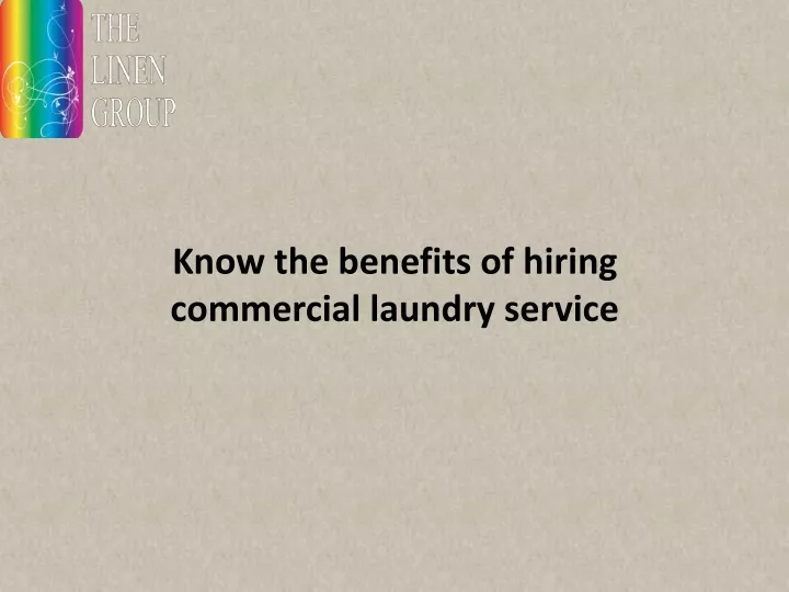 know the benefits of hiring commercial laundry