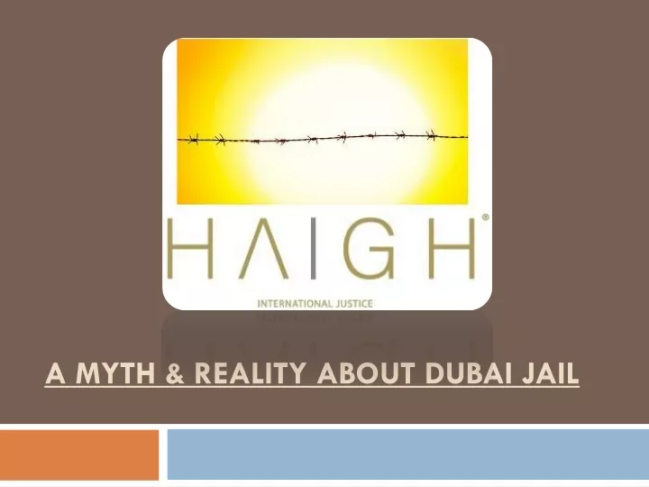 a myth reality about dubai jail