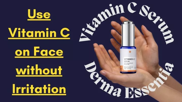 how to use vitamin c on face without irritation