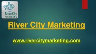 River City Marketing: Hire professionals for result-driven services