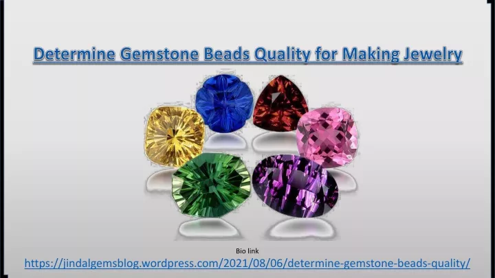 determine gemstone beads quality for making