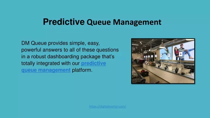 predictive queue management