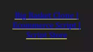 big basket clone ecommerce script script store