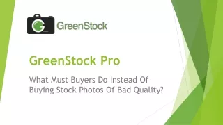 What Must Buyers Do Instead Of Buying Stock Photos Of Bad Quality?