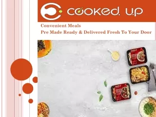 Pre Made Meals Delivery - Cooked Up