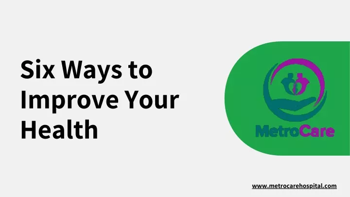 six ways to improve your health