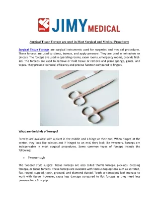 Surgical Tissue Forceps are used in Most Surgical and Medical Procedures
