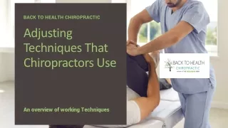 Adjusting Techniques That Chiropractors Use