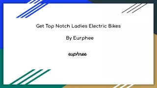 Top Notch Ladies Electric Bikes