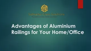 advantages of aluminium railings for your home office
