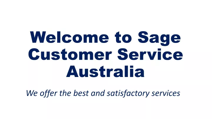 welcome to sage customer service australia