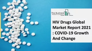 hiv drugs global market report 2021 covid