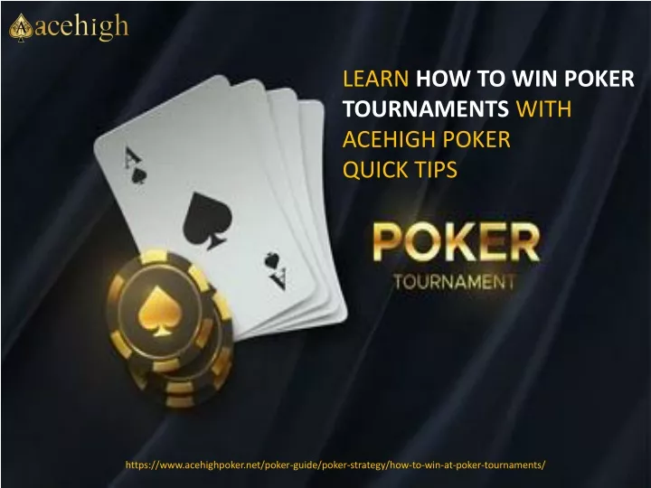 learn how to win poker tournaments with acehigh