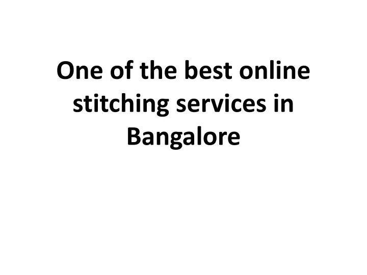 one of the best online stitching services in bangalore