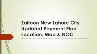 Zaitoon New Lahore City Updated Payment Plan,