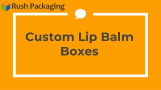custom lip balm boxes