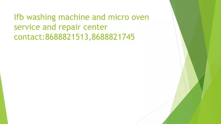 ifb washing machine and micro oven service and repair center contact 8688821513 8688821745