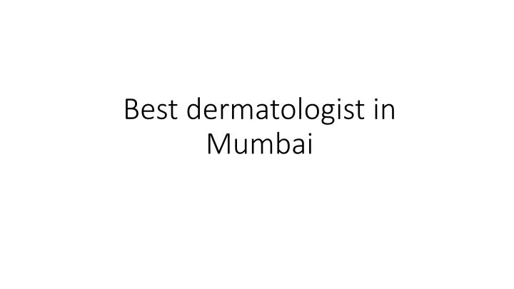 best dermatologist in mumbai