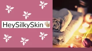 HeySilkySkin