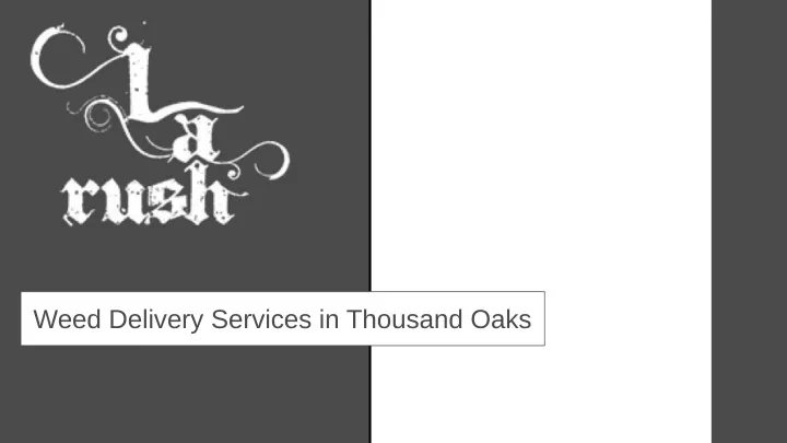 weed delivery services in thousand oaks