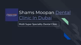 Shams Moopan Dental Clinic In Dubai