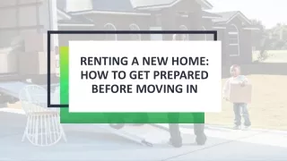 Renting a New Home - How to Get Prepared Before Moving In