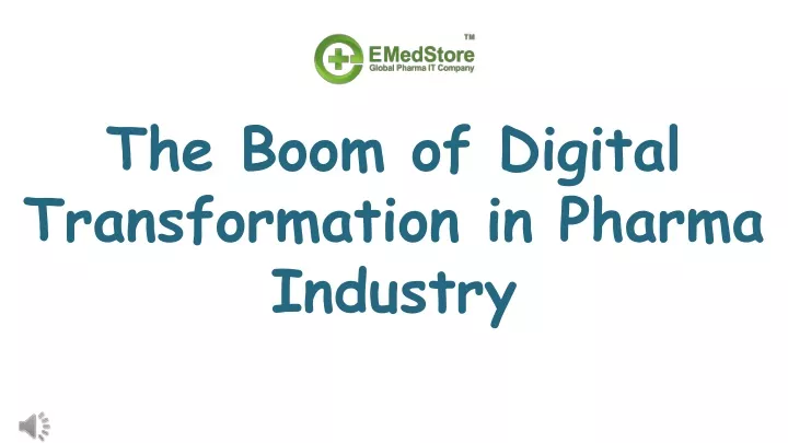 the boom of digital transformation in pharma