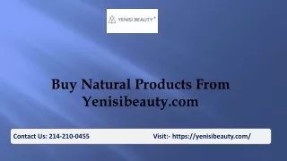 Buy Natural Products From Yenisibeauty.com