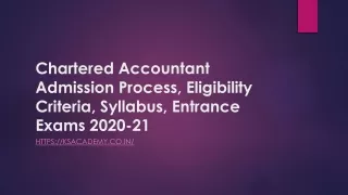 chartered accountant admission process eligibility criteria syllabus entrance exams 2020 21