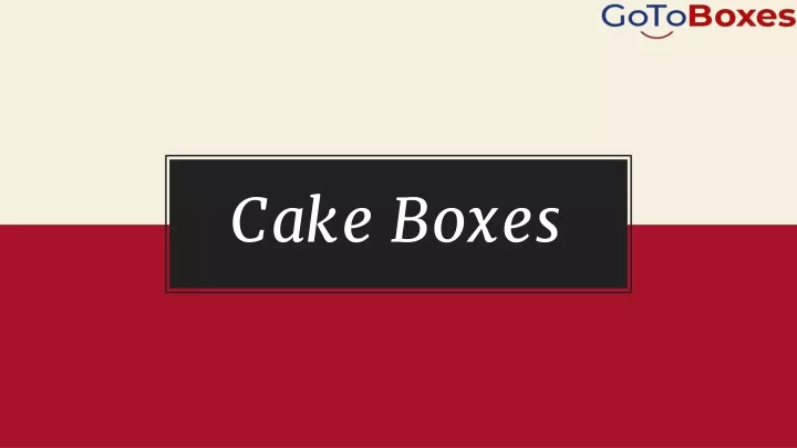 cake boxes