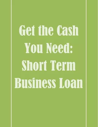 Get the Cash You Need Short Term Business Loan