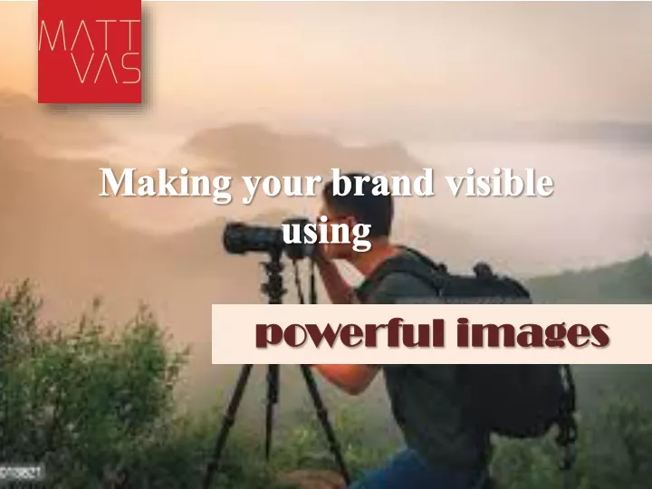 making your brand visible using