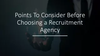 Points To Consider Before Choosing A Recruitment Agency