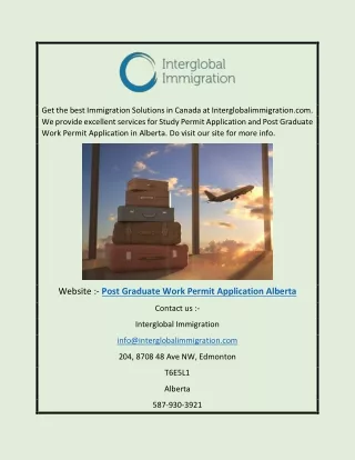 Post Graduate Work Permit Application Alberta | Interglobalimmigration.com