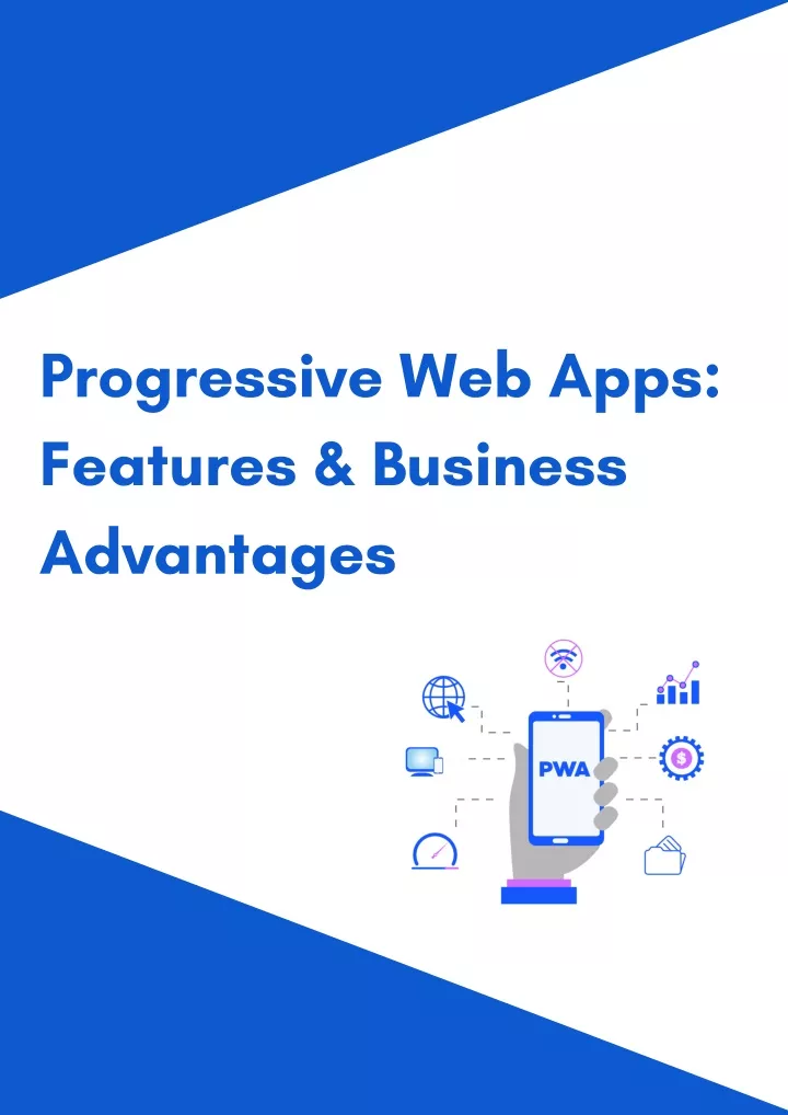 progressive web apps features business advantages