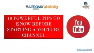 Apponix blog 10 powerful tip to know before starting a youtube channel