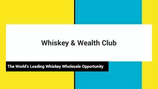 Whiskey & Wealth Club - United Kingdom based Company